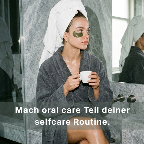 Zahnpflege, inspiriert von Skincare